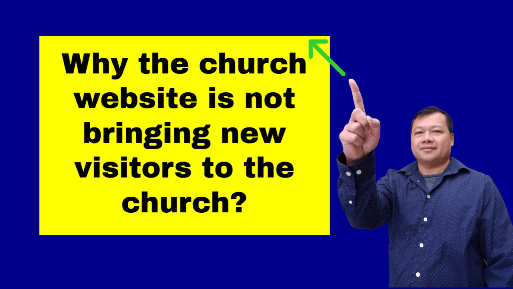 why the church website is not bringing new visitors to the church