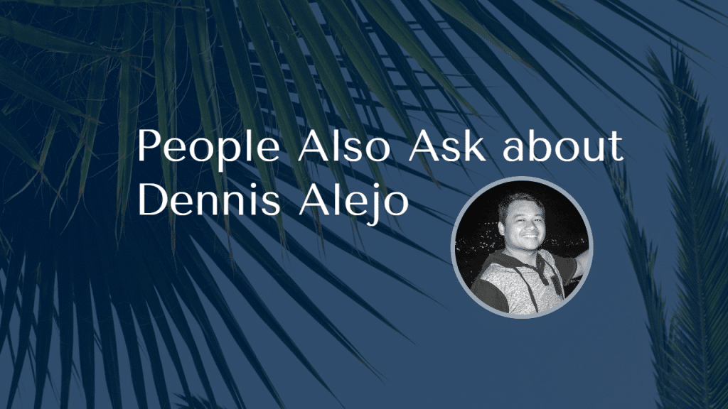 People Also Ask about Dennis Alejo