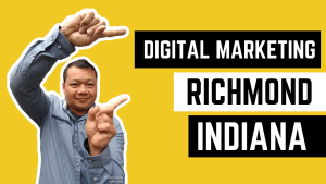 Digital Marketing in Richmond Indiana
